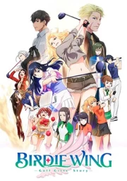 Birdie Wing: Golf Girls' Story